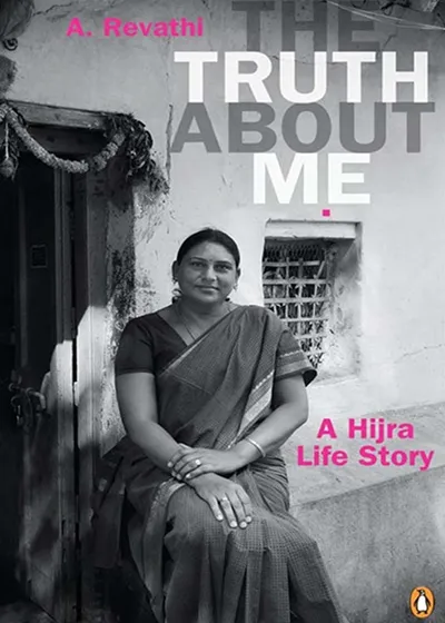 Book Review: The Truth about Me: A Hijra Life Story by A. Revathi